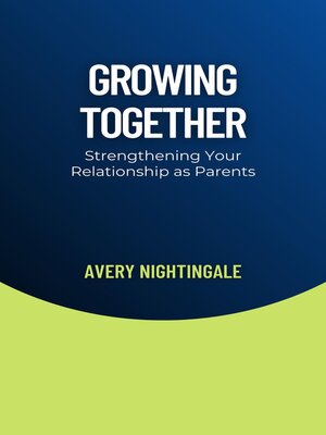 cover image of Growing Together